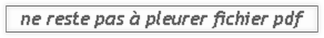 ne reste pas à pleurer.pdf